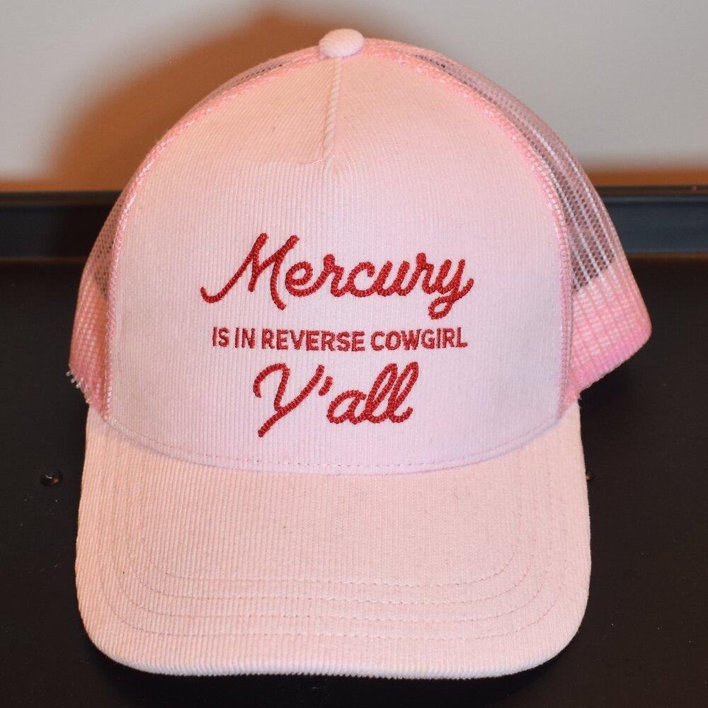 Visibly Toxic "Mercury is in Reverse Cowgirl Y'all" Trucker Hat